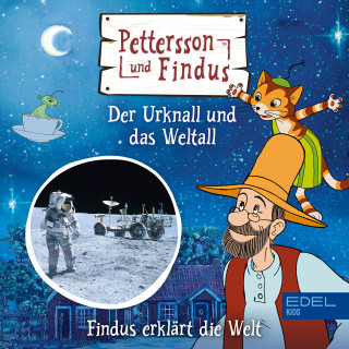 Pettersson und Findus: Findus erklärt die Welt: Der Urknall und das Weltall