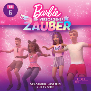 Barbie: Folge 6: Echse im Abflug / Pass auf, was du dir wünschst (Das Original-Hörspiel zur TV-Serie)