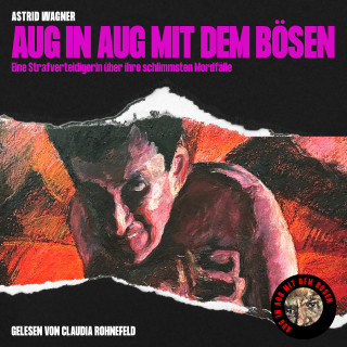 Astrid Wagner: Aug in Aug mit dem Bösen