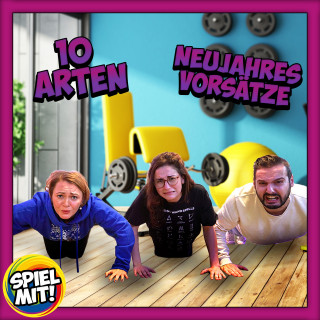 Spiel mit mir: 10 Arten von Neujahresvorsätze!