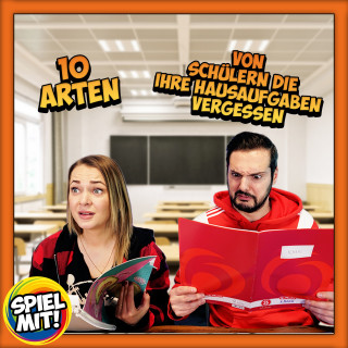 Spiel mit mir: 10 Arten von Schülern, die ihre Hausaufgaben vergessen!