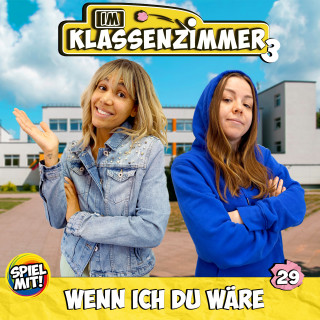 Im Klassenzimmer, Spiel mit mir: Wenn ich du wäre!