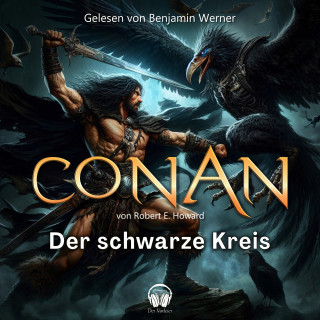 Der Vorleser, Robert E. Howard: Conan, Folge 11: Der schwarze Kreis