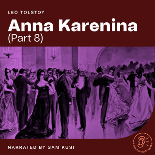 Leo Tolstoy: Anna Karenina (Part 8)