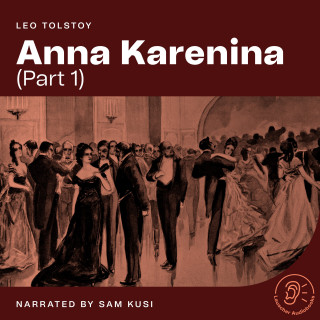 Leo Tolstoy: Anna Karenina (Part 1)