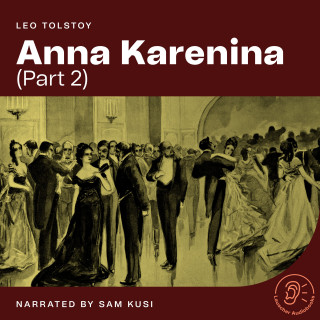 Leo Tolstoy: Anna Karenina (Part 2)