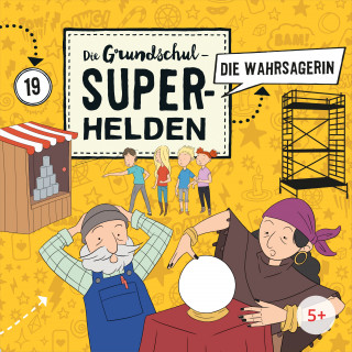 Die Grundschul-Superhelden: Folge 19: Die Wahrsagerin