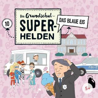 Die Grundschul-Superhelden: Folge 10: Das blaue Eis