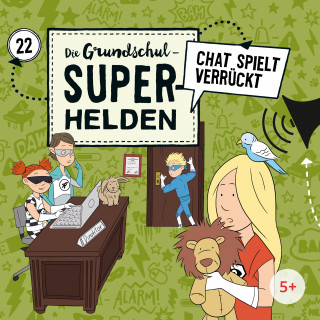 Die Grundschul-Superhelden: Folge 22: Chat spielt verrückt