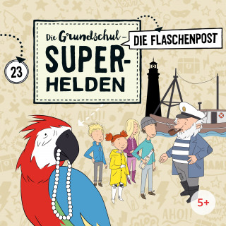 Die Grundschul-Superhelden: Folge 23: Die Flaschenpost