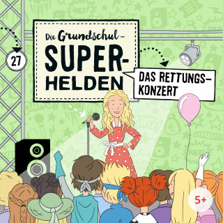 Die Grundschul-Superhelden: Folge 27: Das Rettungskonzert