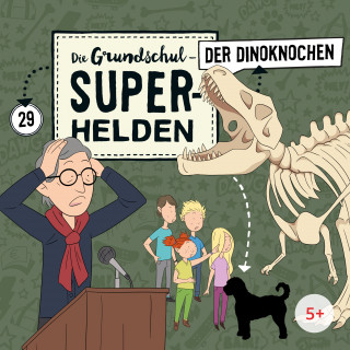 Die Grundschul-Superhelden: Folge 29: Der Dinoknochen