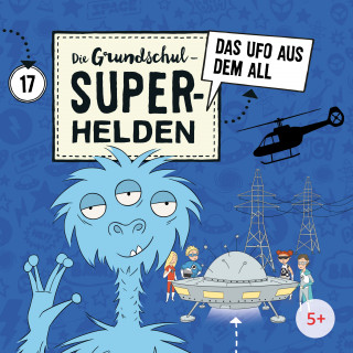 Die Grundschul-Superhelden: Folge 17: Das Ufo aus dem All