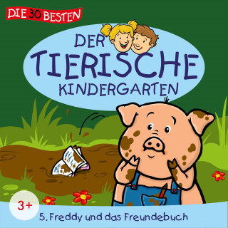 Der tierische Kindergarten: Folge 5: Freddy und das Freundebuch