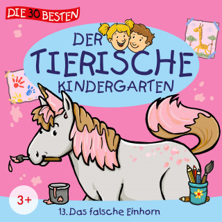 Der tierische Kindergarten: Folge 13: Das falsche Einhorn