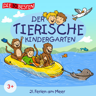 Der tierische Kindergarten: Folge 21: Ferien am Meer