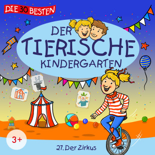 Der tierische Kindergarten: Folge 27: Der Zirkus