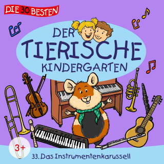 Der tierische Kindergarten: Folge 33: Das Instrumentenkarussell