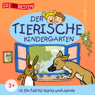Der tierische Kindergarten: Folge 43: Ein Fall für Karla und Jamie