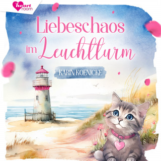 Karin Koenicke, heartroom: Liebeschaos im Leuchtturm 2