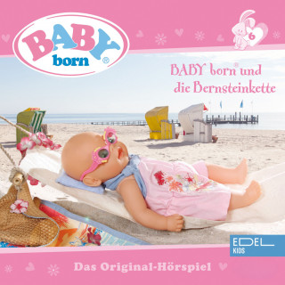 BABY born: Folge 6: Baby born und die Bernsteinkette / Baby born im Blumenland (Das Original-Hörspiel)