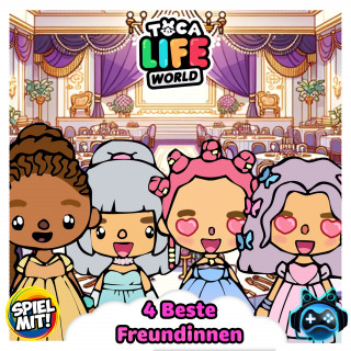 Toca Life World Story, Spiel mit mir: 4 Beste Freundinnen