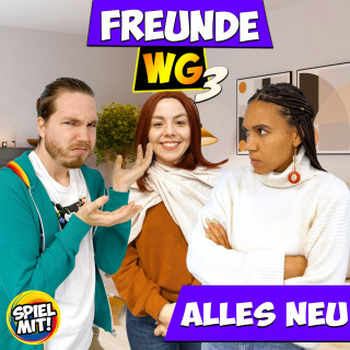 Freunde WG, Spiel mit mir: Alles Neu in der Freunde WG