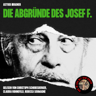 Astrid Wagner: Die Abgründe des Josef F.