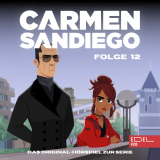Carmen Sandiego: Folge 12: Operation: Fabelhafte Vorstellung / Operation: Gold aus der Verbotenen Stadt (Das Original-Hörspiel zur Serie)