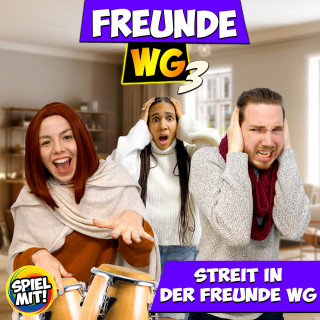 Freunde WG, Spiel mit mir: Streit in der Freunde WG