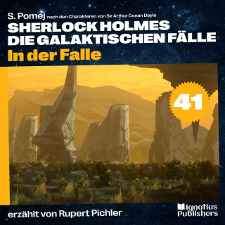 Sherlock Holmes: In der Falle (Sherlock Holmes - Die galaktischen Fälle, Folge 41)