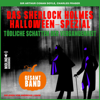 Sherlock Holmes, Sir Arthur Conan Doyle: Tödliche Schatten der Vergangenheit