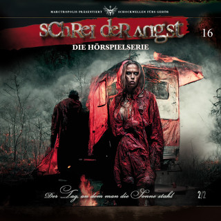 Schrei der Angst: Folge 16 - Der Tag an dem man die Sonne stahl - Teil 2/2