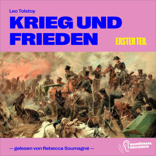 Leo Tolstoy: Krieg und Frieden (Erster Teil)