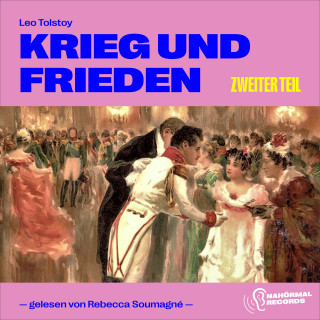 Leo Tolstoy: Krieg und Frieden (Zweiter Teil)