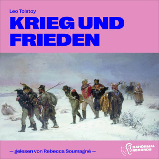 Leo Tolstoy: Krieg und Frieden