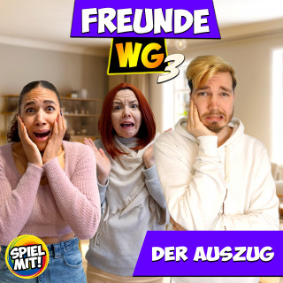 Freunde WG, Spiel mit mir: Der Auszug