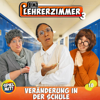 Im Lehrerzimmer, Spiel mit mir: Veränderung in der Schule