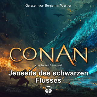 Der Vorleser, Robert E. Howard: Conan, Folge 14: Jenseits des schwarzen Flusses