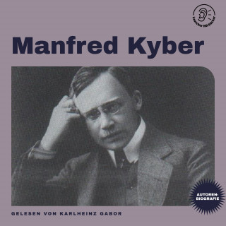 Manfred Kyber: Manfred Kyber (Autorenbiografie)