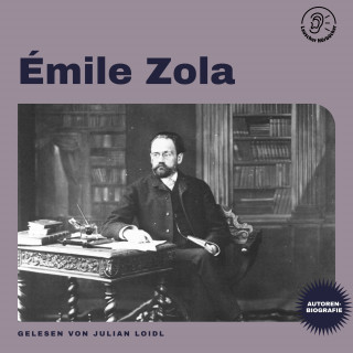 Émile Zola: Émile Zola (Autorenbiografie)