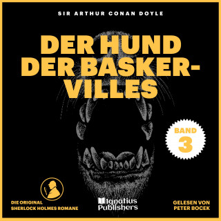 Sherlock Holmes, Sir Arthur Conan Doyle: Der Hund von Baskervilles