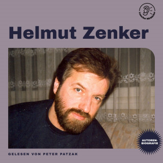 Helmut Zenker: Helmut Zenker (Autorenbiografie)