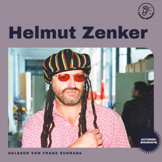 Helmut Zenker: Helmut Zenker (Autorenbiografie)