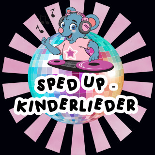 GroßstadtEngel, DJ Mausi, Minidisco Stars: Sped Up - Kinderlieder