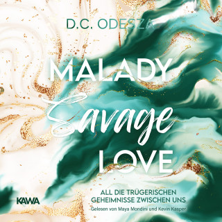 D. C. Odesza: Malady Savage Love: Kein Liebesroman