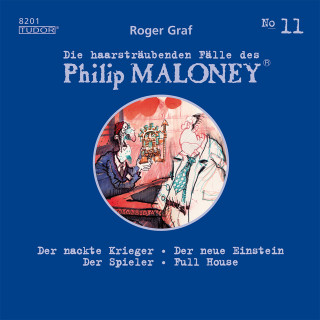 Philip Maloney, Roger Graf: Die haarsträubenden Fälle des Philip Maloney, No.11