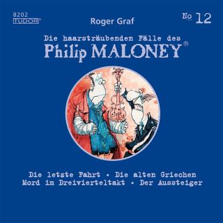 Philip Maloney, Roger Graf: Die haarsträubenden Fälle des Philip Maloney, No.12