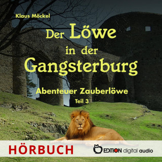 Klaus Möckel: Der Löwe in der Gangsterburg