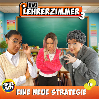 Im Lehrerzimmer, Spiel mit mir: Eine neue Strategie